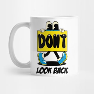 Don't Look BACK Mug